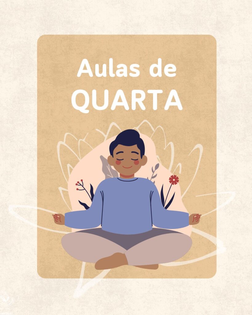 Aulas de Meditação Quartas 19h30